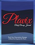 Plavix Daily Dosage Journal: Track Your