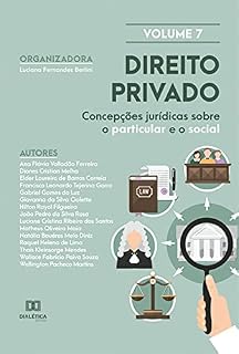 Livro Direito Privado: concepções jurídicas sobre o particular e o social: - Volume 7