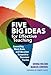 Five Big Ideas for Effective Teaching: Connecting Mind, Brain, and Education Research to Classroom Practice