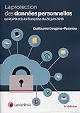 La protection des données personnelles: Le RGPD et la loi française du 20 juin 2018 (French Edition) by 