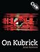 On Kubrick by 