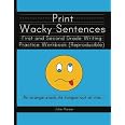 Print Wacky Sentences: First and Second Grade Writing Practice Workbook ...