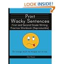 Print Wacky Sentences: First and Second Grade Writing Practice Workbook ...