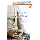 Right Concentration: A Practical Guide to the Jhanas