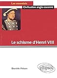 Le schisme d'Henri VIII by 