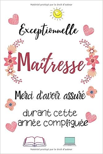 Amazon Fr Exceptionnelle Maitresse Merci D Avoir Assure Cadeau Maitresse Ou Maitre Carnet Maitresse Cadeau Original Pour Dire Merci A Sa Maitresse D Ecole En Fin D Annee Scolaire Carnet Rita