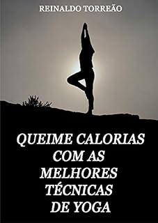 Livro QUEIME CALORIAS COM AS MELHORES TÉCNICAS DE YOGA