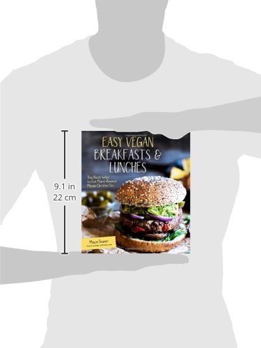 Easy Vegan Breakfasts & Lunches: The Best Way to Eat Plant-Based Meals On the Go