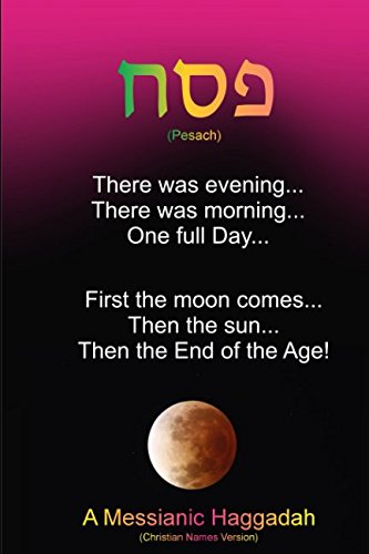 Pesach - A Messianic Haggadah: (Christian Names Version)
