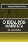 Livro O IDEAL PÓS-MARXISTA DE JUSTIÇA