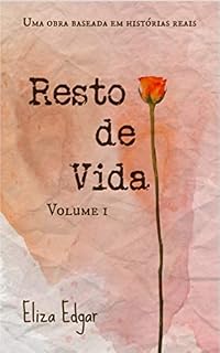 Livro Resto de Vida: Volume 1