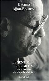 Le  sentiment religieux dans l'oeuvre de Naguib Mahfouz