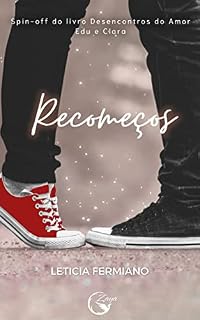 Livro Recomeços: Spin-off do Desencontros do Amor