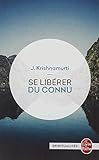 Se Liberer Du Connu (Le Livre de Poche) (French Edition) by 