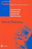 Soccer Robotics, Kim, Jong-Hwan and Kim, Dong-Han, 3540218599