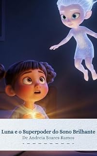 Livro Luna e o Superpoder do Sono Brilhante