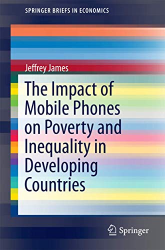 The Impact of Mobile Phones on Poverty and Inequality in Developing Countries (…
