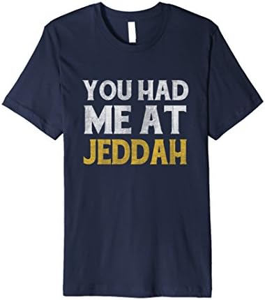 Mens You had me at Jeddah shirt Small Navy