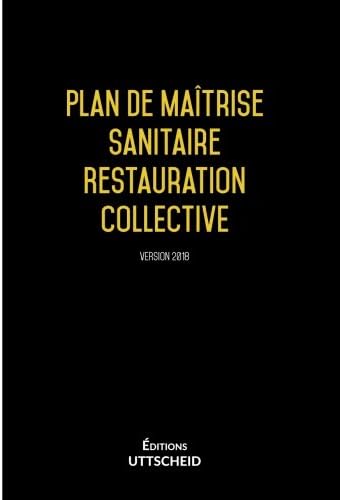Plan de Maîtrise Sanitaire restauration Collective Paperback – 9 Jun. 2018