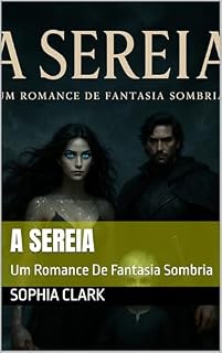 Livro A Sereia : Um Romance De Fantasia Sombria