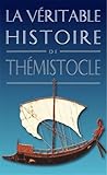 La Veritable Histoire de Themistocle (French Edition) by 