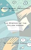 Front cover for the book The Mystery of the Yellow Hands by Jake Thoene