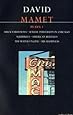 Mamet Plays: "Duck Variations", "Sexual Perversity in Chicago", "Squirrels", "American Buffalo", "The Water Engine", "Mr.Happiness" v.1 (Contemporary Dramatists) (Vol 1)