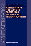 Mathematical Modeling in Economics, Ecology and the Environment, Hritonenko, N. V. and Yatsenko, Yuri P., 144194821X