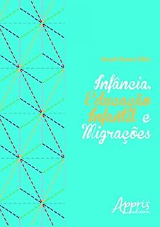Livro Infância, Educação Infantil e Migrações