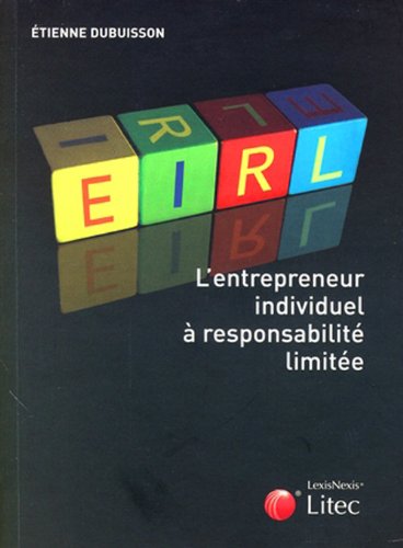 EIRL, l'entrepreneur individuel à responsabilité limitée