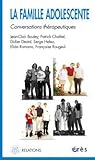 La famille adolescente : Conversations thérapeutiques par Destal La famille adolescente : Conversations thérapeutiques par Destal