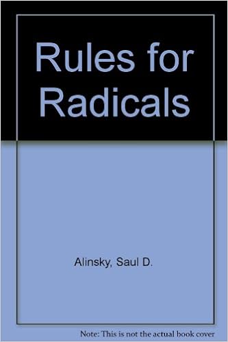 Rules For Radicals A Pragmatic Primer For Realistic Radicals Alinsky Saul D Amazon Com Books Rules For Radicals A Pragmatic Primer For Realistic Radicals Alinsky Saul D Amazon Com Books