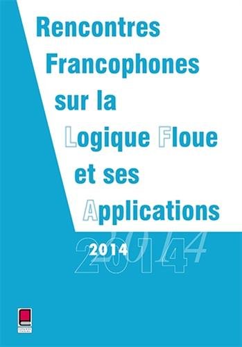 Rencontres francophones sur la logique floue et ses applications