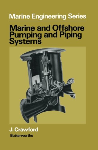 Marine and Offshore Pumping and Piping Systems