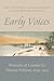 Early Voices: Portraits of Canada by Women Writers, 1639-1914 by Mary Alice Downie, Barbara Robertson