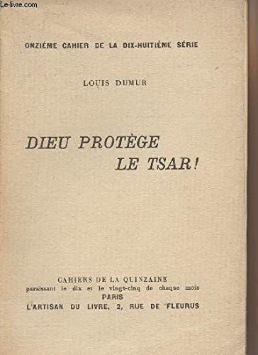Amazon Fr Dieu Protege Le Tsar Dumur Louis Livres amazon