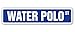 WATER POLO Street Sign team sports swim game swimming | Indoor/Outdoor | 18