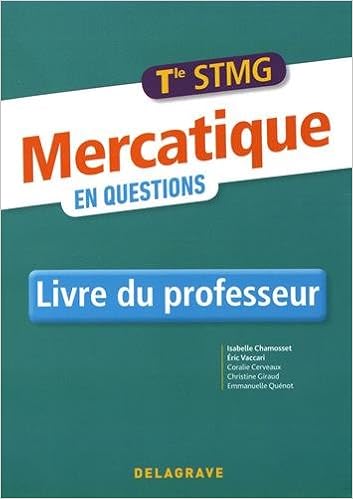 Mercatique En Questions Tle Stmg Livre Du Professeur - 