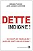 Dette indigne ! (French Edition) by 