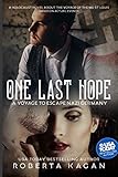 One Last Hope: A Voyage to Escape Nazi Germany by Roberta Kagan