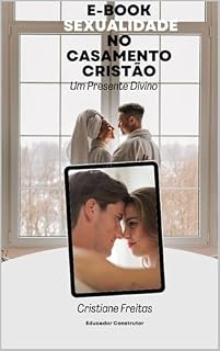Livro Sexualidade no Casamento Cristão : Um Presente Divino