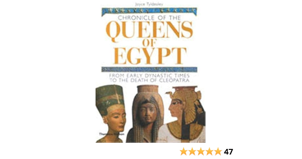 Idea Of Chronicle of the queens of egypt from early dynastic times to the death of cleopat ra EBook Images