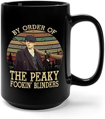 By Order Of The Peaky Fookin' Blinders Ceramic Coffee Mug Tea Cup (15oz, Black)