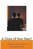 "A Clone of Your Own? - The Science and Ethics of Cloning" av Arlene Judith Klotzko