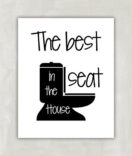 Funny Bathroom Print - The Best Seat In the House- 8x10 UNFRAMED
