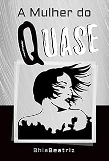 Livro A Mulher Do Quase