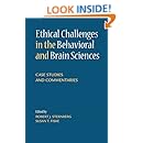 Ethical Challenges in the Behavioral and Brain Sciences: Case Studies and Commentaries