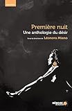 Une anthologie du désir. Première nuit. (French Edition) by