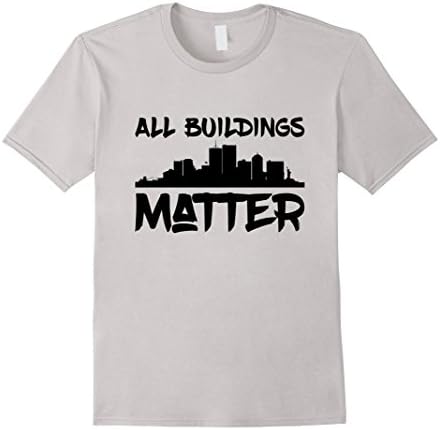 Men's All Buildings Matter T-Shirt Medium Silver