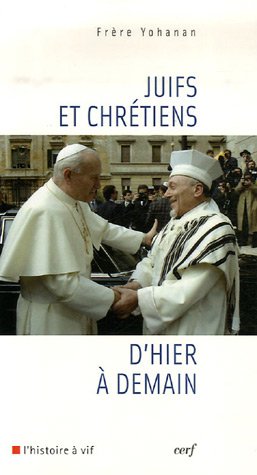 Juifs et chrétiens d'hier à demain